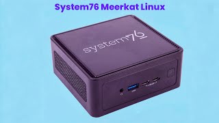 System76 Meerkat Linux - Review Full Specifications & Features