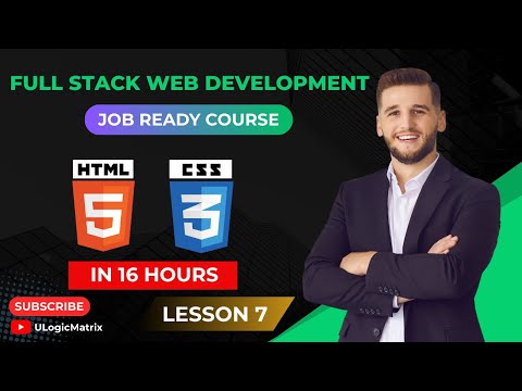 HTML & CSS || Full Stack Web Development with Practical Demonstration || Full Course || Lesson #7