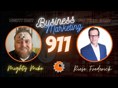 Ep07 - Business Marketing 911 with my friend Riese Frederick, Digital Marketer and Coach