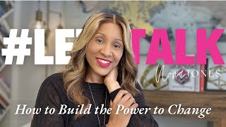 #LetsTalk // How to Build Your Willpower // Nona Jones