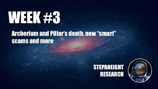 Archerium and Pillar's death, new "smart" scams and more - Week #3