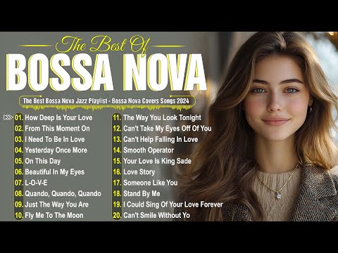 Bossa Nova Cover Songs 2025🎼Great Collection Of Bossa Nova Music☕Top Jazz Covers