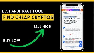 How I Find And Buy Cheap Cryptos For Arbitrage With This Tool
