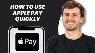 How to Use Apple Pay Quickly