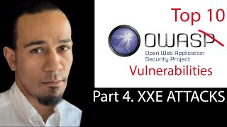 OWASP Part4.  XML External Entities (XXE)