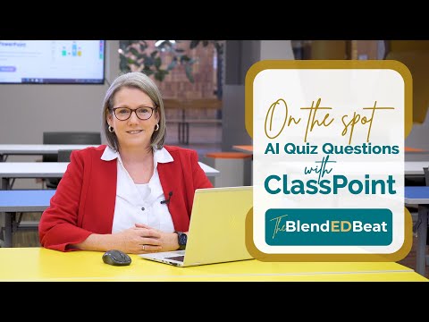 App Edition E8: On-the-spot AI generated quiz questions with ClassPoint