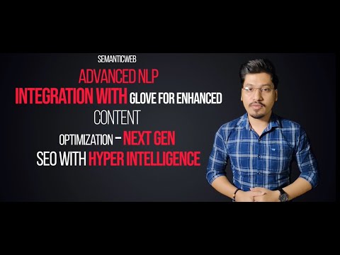 SemanticWeb + GloVe: The Future of SEO with AI-Powered Content Optimization