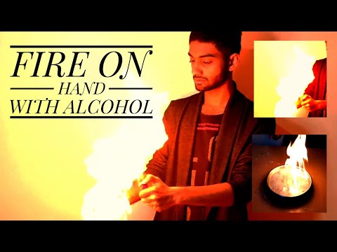 How to hold Fire on hand Without Burning Yourself | Fire on hand with alcohol - Fire Experiment