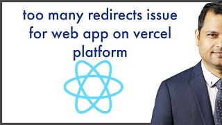 too many redirects issue for web app on vercel platform - migration of web app from heroku to vercel