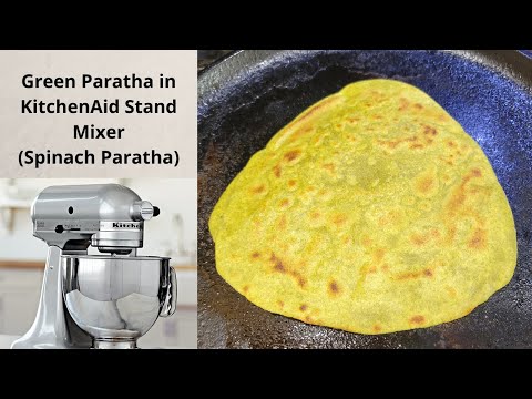 Green Paratha In Kitchenaid Stand Mixer | Spinach Paratha | Healthy Paratha |KitchenAid Recipes