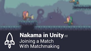 Nakama in Unity #8 - Joining a Match With Matchmaking