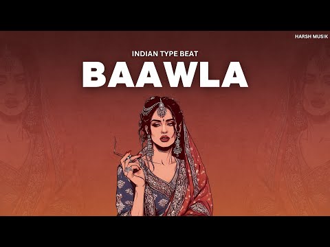 [FREE] INDIAN TYPE BEAT "Baawla" || FREESTYLE RAP BEAT || RAP/HIPHOP INSTRUMENTALS 2025