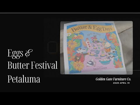 📍 Butter & Egg Days Festival | April 19, 2025 | Petaluma Walkthrough