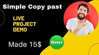Simple Copy past live project 15$ made by doing this simple work on Fiverr