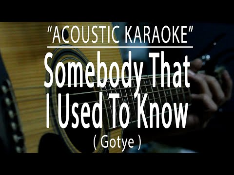 Somebody that i used to know - Gotye (Acoustic karaoke)