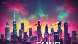 Fight for the Future - Synth Pop