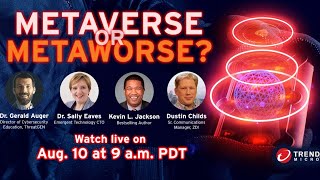 Metaverse or Metaworse Live Panel Broadcast at #BHUSA