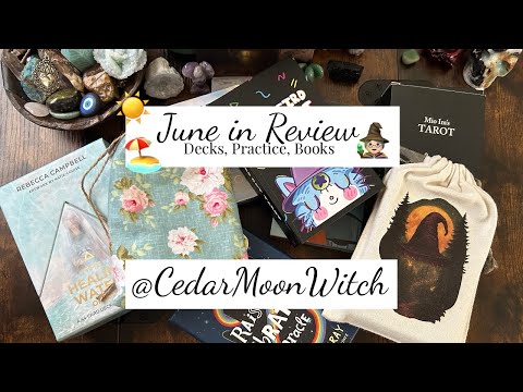 ☀️🔮 June in Review // Decks, Practice, Books ✨