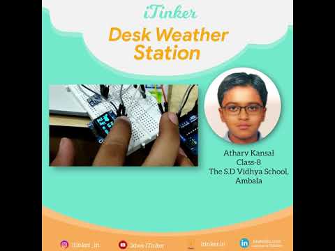 Atharv's Desk Weather Station | Learn With iTinker