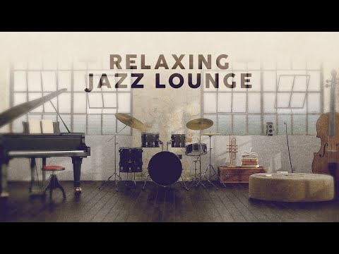 Relaxing Jazz Lounge - Chill Music 🎷