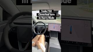 Tesla FSD Smooth Cloverleaf Turn in Hurry Mode #tesla #teslafsd #fsd