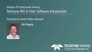 Teledyne RDI Q-View Software Introduction
