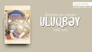 Uluqbəy - Rəhbər elm adamları uşaq kitabı seriyası | #səslikitab