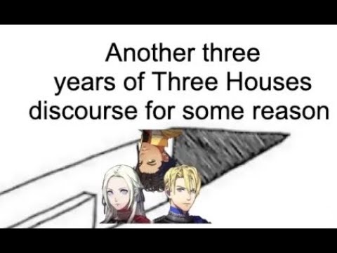 Another Video Talking About Three Houses After 5 Years