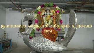 Kumaramalai Vaikasi visagam 2024