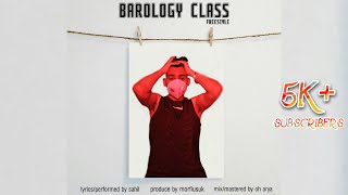 BAROLOGY CLASS | 5K+ SUBS. FREESTYLE | PROD. BY morfiusuk | MIX. BY Oh Arya | PROFESSIONAL MAGNET |
