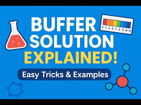 Learn Buffer Solutions the Easy Way | Quick and Clear Explanation