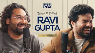 I Regret Inviting Ravi Gupta on My Podcast!! | PGX#88 @raviguptacomedy