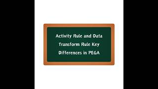 Activity Rules or Data Transforms? Know the Difference! #PegaDataTransformRule  #PegaActivityRule