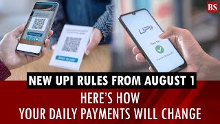 New UPI rules from August 1: Here’s how your daily payments will change | PhonePe | Paytm