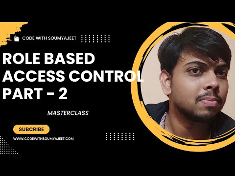 8. Role Based Access Control Part 2 | Ultimate Auth Masterclass | Code With Soumyajeet