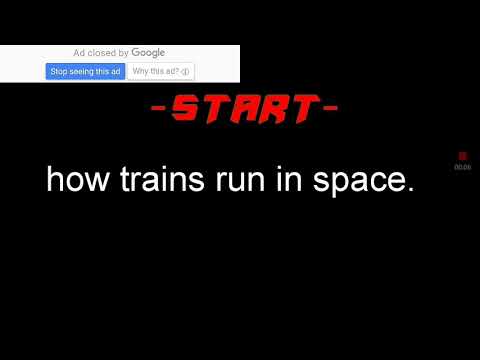 How traIn run in space.