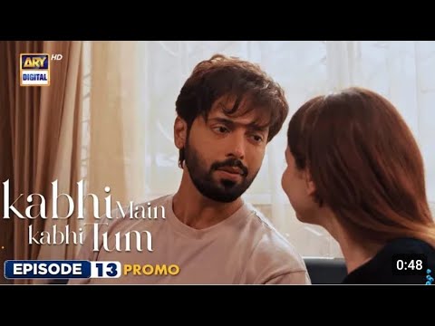 Kabi main Kabi tum Episode 13 | Promo | Fahad Mustafa | Hania Amir - ARY Digital #drama #promo