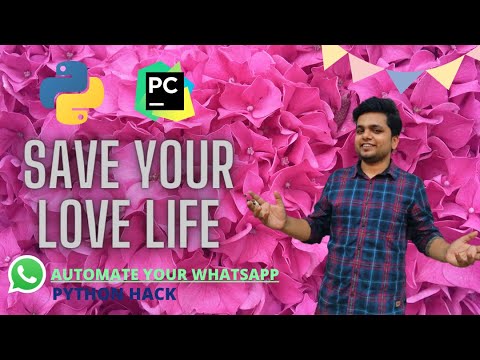 Save your love life using python||Automate WhatsApp message || Learn Python