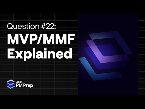 PMP Exam Practice Question Breakdown #22: MVP/MMF Explained