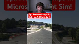Spa Francorchamps in Microsoft Flight Sim