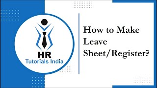 How to Make Leave Sheet in Excel | Leave Register | HR Tutorials India | Leave Sheet |Types of Leave