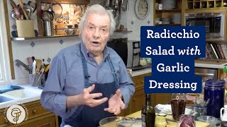 Radicchio Salad with Garlic Dressing