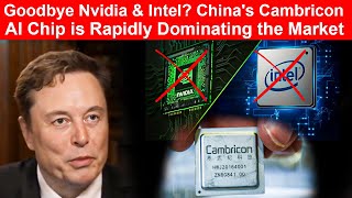 Goodbye Nvidia & Intel China's Cambricon AI Chip is Rapidly Dominating the Market