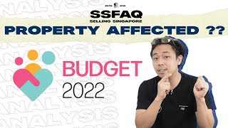 BUDGET 2022 Property Outlook | [FAQ Series] SSTalkShow Ep. 51