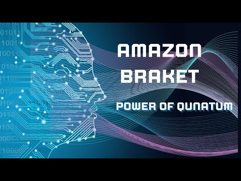 Quantum Computing with Amazon Braket: Unleashing AI