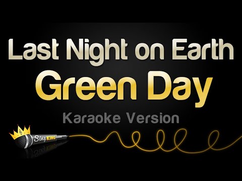 Green Day - Last Night on Earth (Karaoke Version)