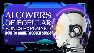 AI Covers Of Popular Songs Explained #aicoversong #aisong #aisongcovertutorial #aimusiccover