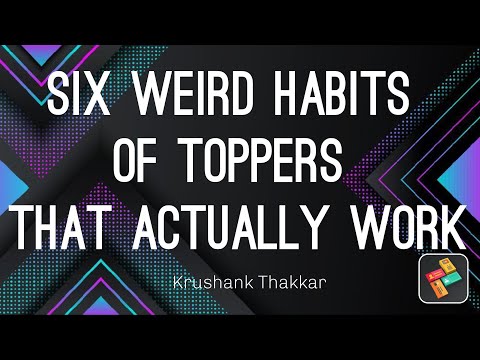 6 weird habits of Toppers that actually work