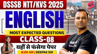 DSSSB NTT/KVS English Classes 2025 | DSSSB NTT/KVS English Most Expected Questions #8 By Deepak Sir