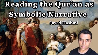 Is the Qur'an Supposed to Be Read Literally? | Dr. Javad Hashmi